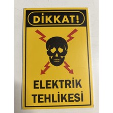 Ürün Family Ikaz Uyarı Levhası-Dikkat Elektrik Tehlikesi- 15X20CM Yapışkanlı