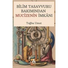 TeknoKapsül Bilim Tasavvuru Bakımından Mucizenin Imkanı