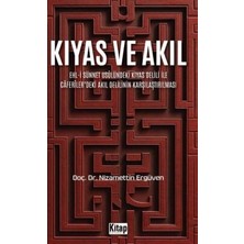 TeknoKapsül Kıyas ve Akıl Ehl-I Sünnet Usulündeki Kıyas Delili ve Caferiler`deki Akıl Delilinin Karşılaştırılmas
