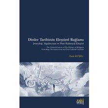 TeknoKapsül Dinler Tarihinin Eleştirel Bağlamı Jeneoloji, Yapıbozum ve Post-Kolonyal Eleştiri