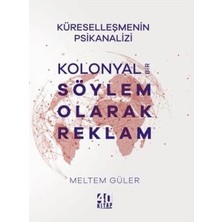 TeknoKapsül Kolonyal Bir Söylem Olarak Reklam