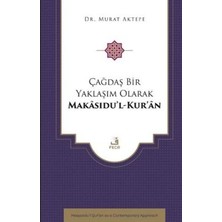 TeknoKapsül Çağdaş Bir Yaklaşım Olarak Makâsıdu’l-Kur’an