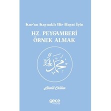 TeknoKapsül Kur’an Kaynaklı Bir Hayat Için Hz. Peygamberi Örnek Almak