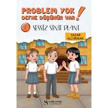 ŞAİR ANNE YAYINLARI Problem Yok Defne Düşünür Var! 1: Sessiz Sınıf Planı - Ali Irmak