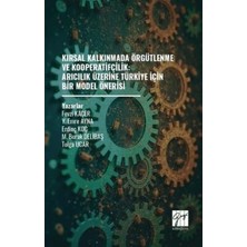 TeknoKapsül Kırsal Kalkınmada Örgütlenme ve Kooperatifçilik: Arıcılık Üzerine Türkiye Için Bir Model Önerisi