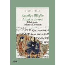 TeknoKapsül Kutadgu Bilig’de Ahlak ve Siyaset Felsefelerinin Imkanı ve Kaynakları