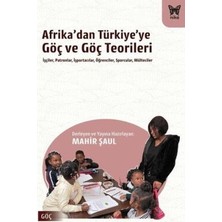 TeknoKapsül Afrika’dan Türkiye’ye Göç ve Göç Teorileri