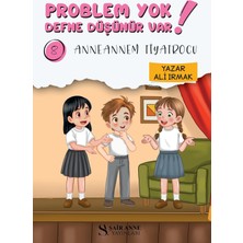 ŞAİR ANNE YAYINLARI Problem Yok Defne Düşünür Var! 8: Anneannem Tiyatrocu - Ali Irmak