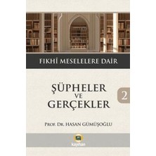 TeknoKapsül Şüpheler ve Gerçekler 2- Fıkhi Meselelere Dair
