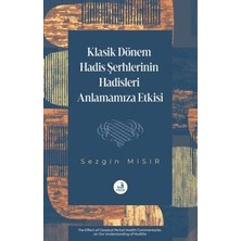 TeknoKapsül Klasik Dönem Hadis Şerhlerinin Hadisleri Anlamamıza Etkisi
