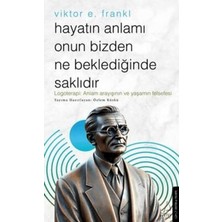 TeknoKapsül Hayatın Anlamı Onun Bizden Ne Beklediğinde Saklıdır