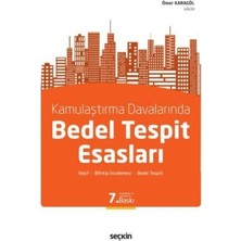 TeknoKapsül Kamulaştırma Davalarında Bedel Tespit Esasları