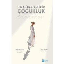 TeknoKapsül Bir Gölge Gibidir Çocukluk