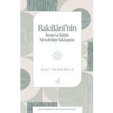 TeknoKapsül Bakıllânî’nin Iman ve Ku¨fu¨r Meselesine Yaklaşımı