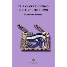 TeknoKapsül Ten Years’ Digging In Egypt 1881-1891