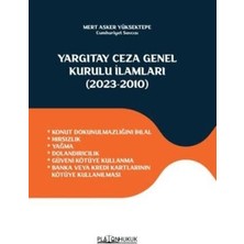 TeknoKapsül Yargıtay Ceza Genel Kurulu Ilamları 2023-2010