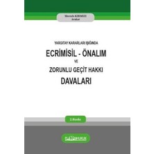 TeknoKapsül Ecrimisil Önalım ve Zorunlu Geçit Hakkı Davaları