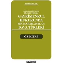 TeknoKapsül Açıklamalı – Içtihatlı Dilekçe Örnekleri Gayrimenkul Hukukunda Sık Karşılaşılan Dava Türleri Öz Kita