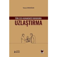 TeknoKapsül Türk Ceza Muhakemesi Hukukunda Uzlaştırma