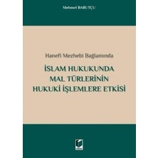 TeknoKapsül Islam Hukukunda Mal Türlerinin Hukuki Işlemlere Etkisi