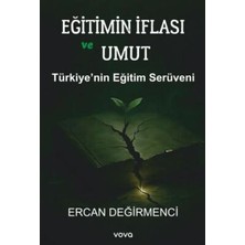 TeknoKapsül Eğitimin Iflası ve Umut - Türkiye`nin Eğitimin Serüveni