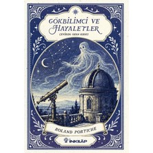 Esranın Dünyası Gökbilimci ve Hayaletler