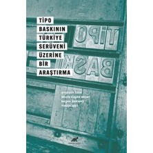 TeknoKapsül Tipo Baskının Türkiye Serüveni Üzerine Bir Araştırma