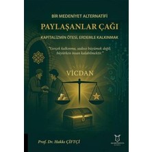 TeknoKapsül Bir Medeniyet Alternatifi Paylaşanlar Çağı Kapitalizmin Ötesi, Erdemle Kalkınmak