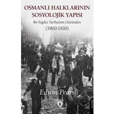 TeknoKapsül Osmanlı Halklarının Sosyolojik Yapısı Bir Ingiliz Tarihçinin Gözünden 1900-1920