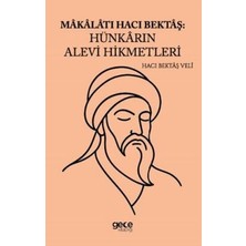TeknoKapsül Makalatı Hacı Bektaş Hünkarın Alevi Hikmetleri