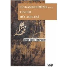 TeknoKapsül Peygamberimizin S.a.v Tevhid Mücadelesi