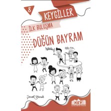 Key Yayınları Keygiller Ilk Buluşma - Düğün Bayram - Hikaye Kitabı