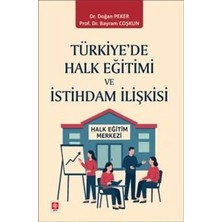 TeknoKapsül Türkiye`de Halk Eğitimi ve Istihdam Ilişkisi