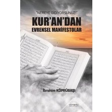 TeknoKapsül Nereye Gidiyorsunuz!: Kur’an’dan Evrensel Manifestolar