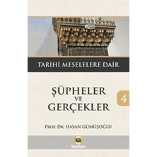 TeknoKapsül Şüpheler ve Gerçekler 4 - Tarihi Meselelere Dair
