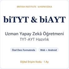 British Institute biTYT & biAYT 1 Aylık Dijital Erişim Kodu - TYT-AYT Hazırlık Uzman Yapay Zekâ Öğretmeni