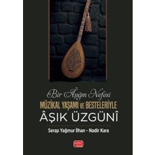 TeknoKapsül Bir Aşığın Nefesi - Müzikal Yaşamı ve Besteleriyle Aşık Üzgüni