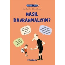 Kumkum Ticaret Filozof Çocuk - Nasıl Davranmalıyım?