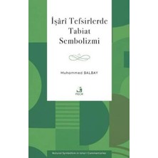 TeknoKapsül Işari Tefsirlerde Tabiat Sembolizmi