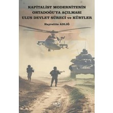 TeknoKapsül Kapitalist Modernitenin Ortadoğu`ya Açılması Ulus Devlet Süreci ve Kürtler