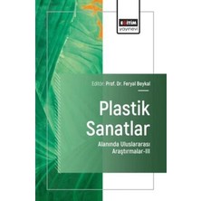 TeknoKapsül Plastik Sanatlar Alanında Uluslararası Araştırmalar - Iıı