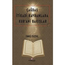 TeknoKapsül Çağdaş Itikadi Kavramlara Kur’ani Bakışlar