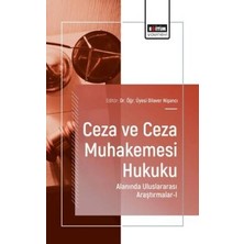 TeknoKapsül Ceza ve Ceza Muhakemesi Hukuku Alanında Uluslararası Araştırmalar - I