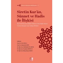 TeknoKapsül Siret - Sünnet Külliyatı 1 - Siretin Kur`an, Sünnet ve Hadis Ile Ilişkisi