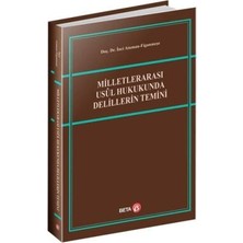 TeknoKapsül Milletlerarası Usul Hukukunda Delillerin Temini