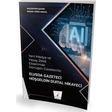 TeknoKapsül Yeni Medya ve Yapay Zeka Ekseninde Dönüşen Gazetecilik: Elveda Gazeteci Hoşgeldin Dijital Hikayeci