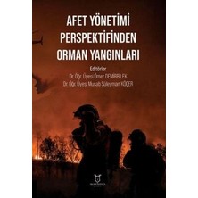 TeknoKapsül Afet Yönetimi Perspektifinden Orman Yangınları