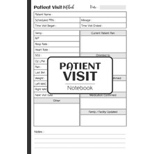 Hasta Ziyareti Defteri: Evde Sağlık ve Hospis Hemşireleri Için Not Defteri, 6 x 9 Inches
