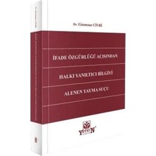 TeknoKapsül Ifade Özgürlüğü Açısından Halkı Yanıltıcı Bilgiyi Alenen Yayma Suçu