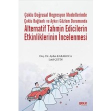 TeknoKapsül Çoklu Doğrusal Regresyon Modellerinde Çoklu Bağlantı ve Aykırı Gözlem Durumunda Alternatif Tahmin Ed